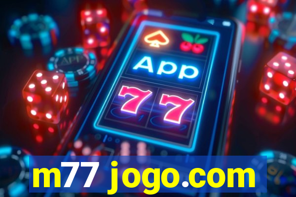 m77 jogo.com